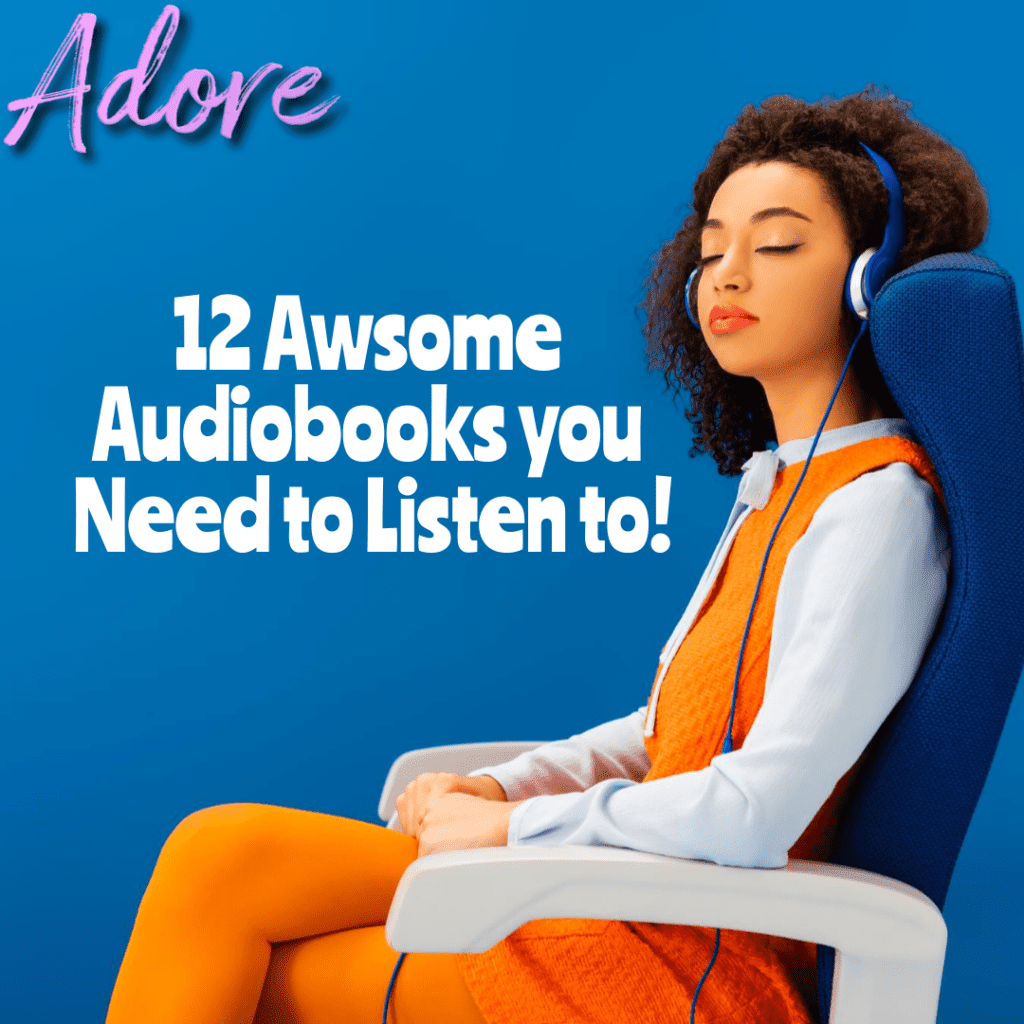 12 Awesome Audiobooks You Need to Listen to